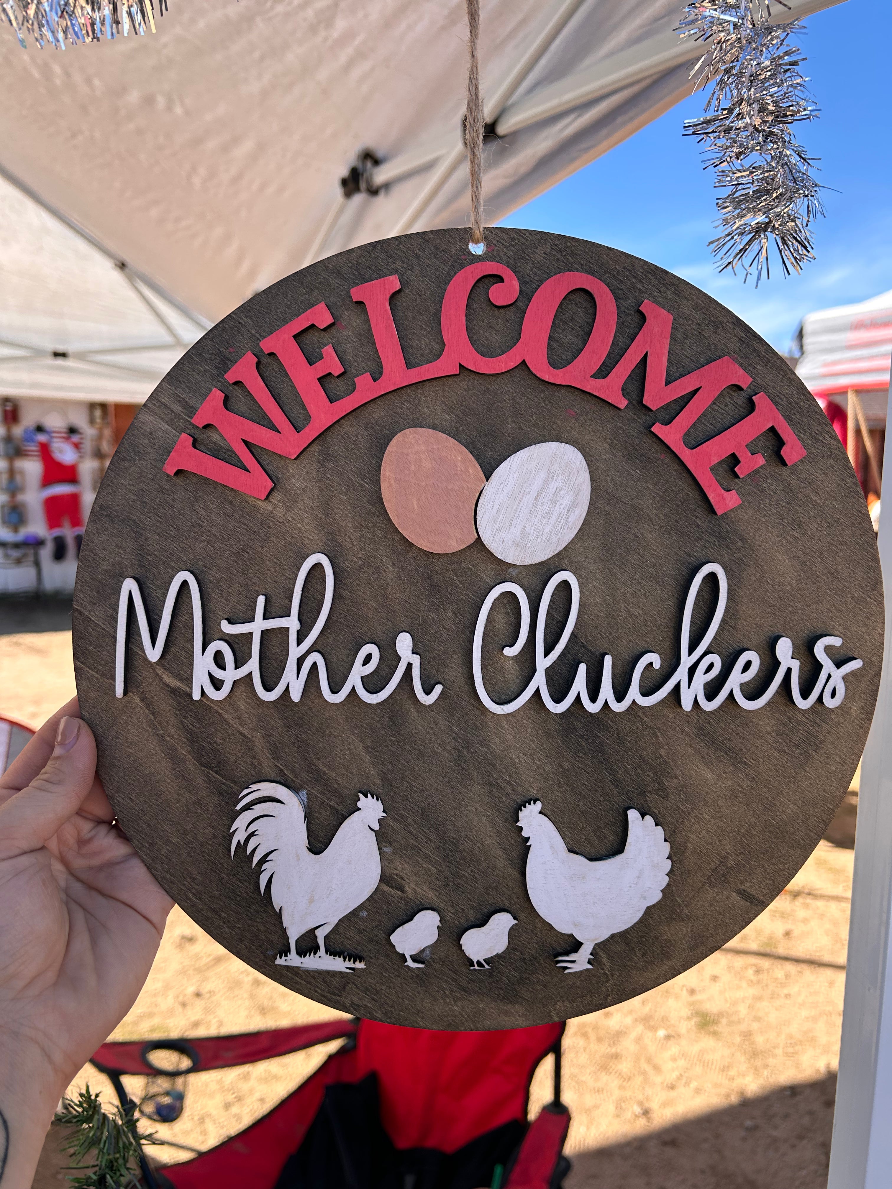 Mother cluckers sign
